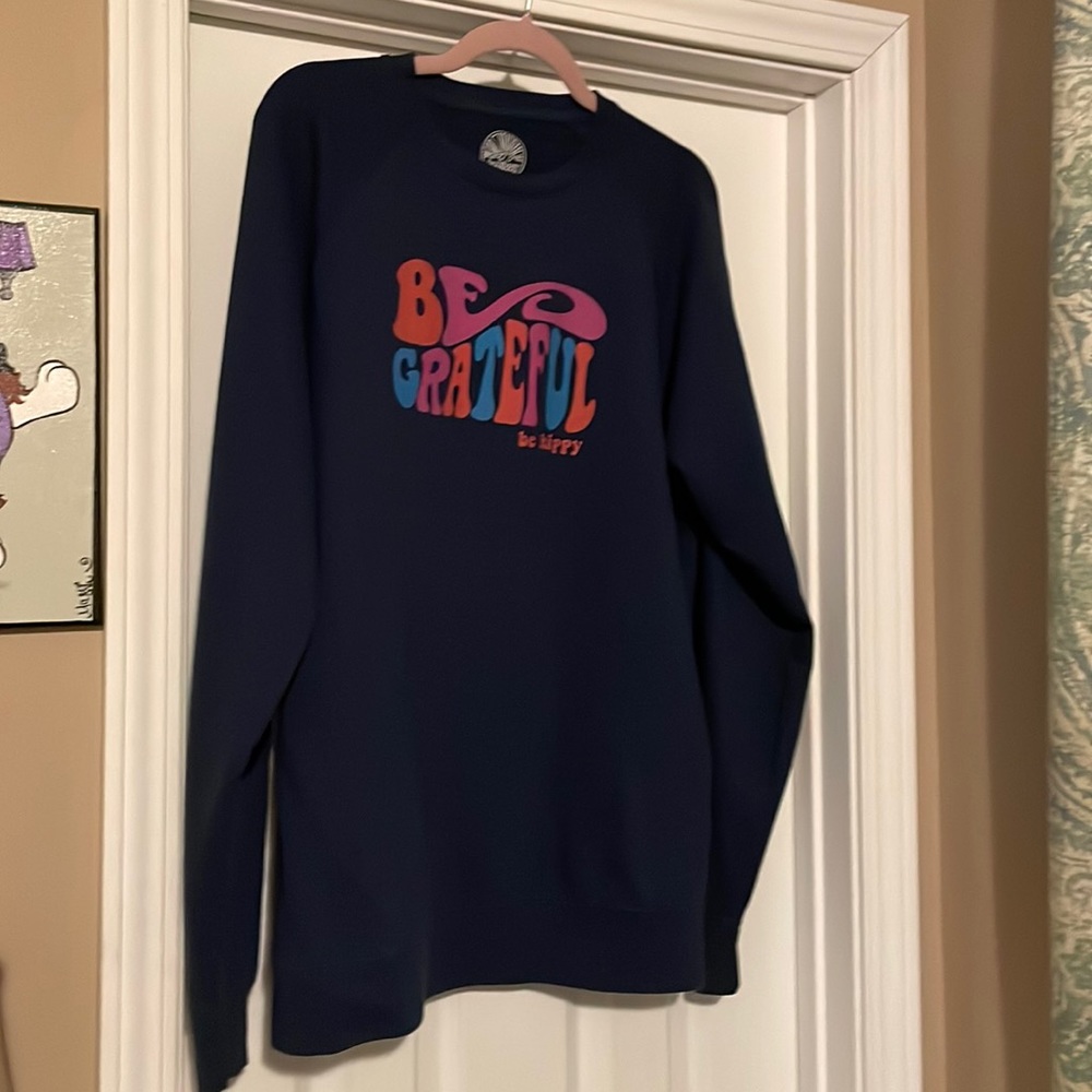 Be Grateful Be Hippy sweatshirt size xxl